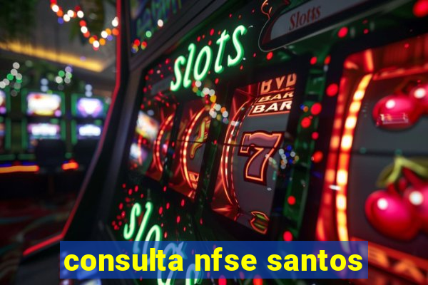 consulta nfse santos